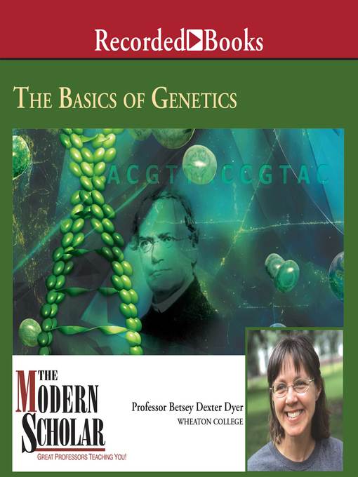 Title details for The Basics of Genetics by Betsey Dexter Dyer - Available